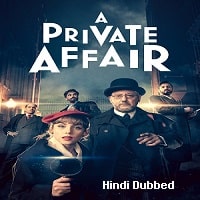 A Private Affair (2022) Hindi Dubbed Season 1 Complete Watch Online HD Print