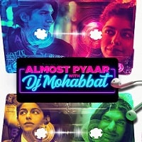 Almost Pyaar with DJ Mohabbat (2023) Hindi Full Movie Watch Online HD Print