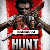 American Hunt (2019) Hindi Dubbed Full Movie Watch Online HD Print