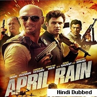 April Rain (2014) Hindi Dubbed Full Movie Watch Online HD Print