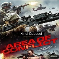 Area of Conflict (2017) Hindi Dubbed Full Movie Watch Online HD Print