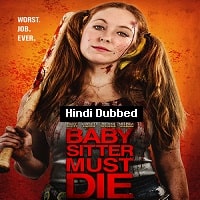 Babysitter Must Die (2020) Hindi Dubbed Full Movie Watch Online HD Print