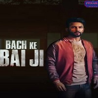 Bach Ke Bai Ji (2023) Punjabi Full Movie Watch Online HD Print