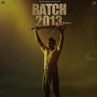 Batch 2013 (2022) Punjabi Full Movie Watch Online HD Print