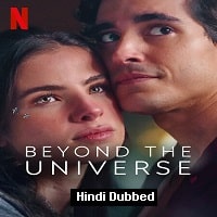 Beyond the Universe (2022) Hindi Dubbed Full Movie Watch Online HD Print