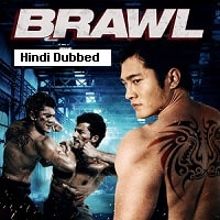 Brawl (2012) Hindi Dubbed Full Movie Watch Online HD Print