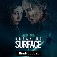 Breaking Surface (2020) Hindi Dubbed Full Movie Watch Online HD Print