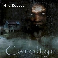 Caroltyn (2022) Unofficial Hindi Dubbed Full Movie Watch Online HD Print