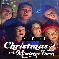 Christmas on Mistletoe Farm (2022) Hindi Dubbed Full Movie Watch Online HD Print