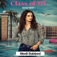 Class of 07 Hindi Dubbed Season 1 Watch Online