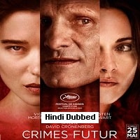 Crimes of the Future (2022) Unofficial Hindi Dubbed Full Movie Watch Online HD Print