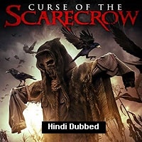 Curse Of The Scarecrow (2018) Hindi Dubbed Full Movie Watch Online HD Print