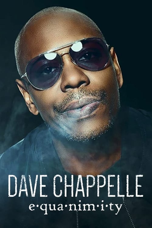 Dave Chappelle: Equanimity Full Movie