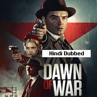 Dawn of War (2020) Hindi Dubbed Full Movie Watch Online HD Print