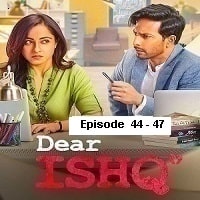 Dear Ishq (2023 EP 44-47) Hindi Season 1 Complete Watch Online HD Print