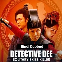 Detective Dee: Solitary Skies Killer (2020) Hindi Dubbed Full Movie Watch Online HD Print