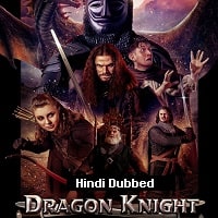 Dragon Knight (2022) Hindi Dubbed Full Movie Watch Online HD Print