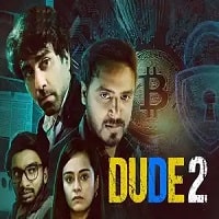 Dude Hindi Season 2 Watch Online