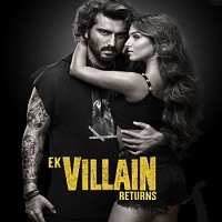 Ek Villain Returns (2022) Hindi Full Movie Watch Online HD Print