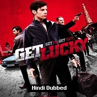 Get Lucky (2013) Hindi Dubbed Full Movie Watch Online HD Print