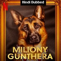 Gunther’s Millions (2023) Hindi Dubbed Season 1 Complete Watch Online HD Print