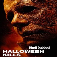 Halloween Kills (2021) Hindi Dubbed Full Movie Watch Online HD Print