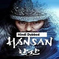 Hansan: Rising Dragon (2022) Hindi Dubbed Full Movie Watch Online HD Print