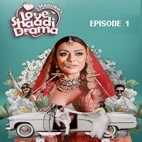 Hansika’s Love Shaadi Drama (2023 Ep 01) Hindi Season 1 Watch Online HD Print