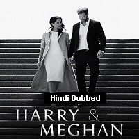 Harry & Meghan Hindi Dubbed Season 1 Watch Online