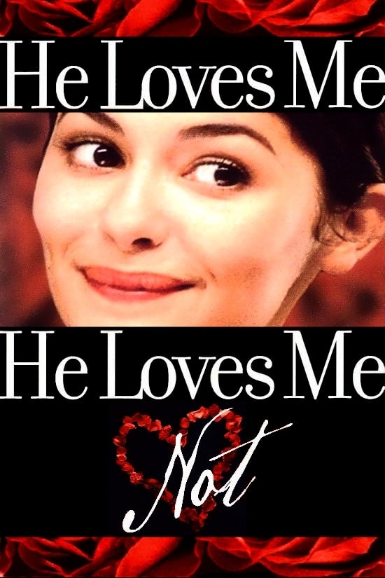 He Loves Me, He Loves Me Not Full Movie