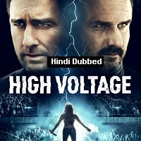 High Voltage (2018) Hindi Dubbed Full Movie Watch Online HD Print