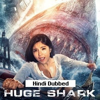 Huge Shark (2021) Hindi Dubbed Full Movie Watch Online HD Print