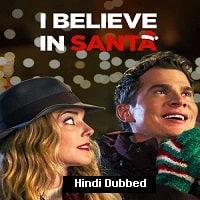 I Believe in Santa (2022) Hindi Dubbed Full Movie Watch Online HD Print