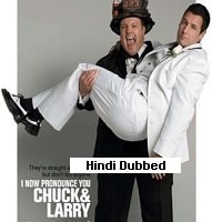 I Now Pronounce You Chuck and Larry (2007) Hindi Dubbed Full Movie Watch Online HD Print