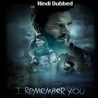 I Remember You (2017) Hindi Dubbed Full Movie Watch Online HD Print