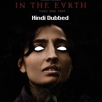 In the Earth (2021) Hindi Dubbed Full Movie Watch Online HD Print