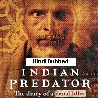 Indian Predator: The Diary of a Serial Killer Hindi Season 1 Watch Online