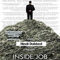 Inside Job (2010) Hindi Dubbed Full Movie Watch Online HD Print