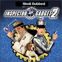 Inspector Gadget 2 (2003) Hindi Dubbed Full Movie Watch Online HD Print