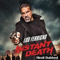 Instant Death (2017) Hindi Dubbed Full Movie Watch Online HD Print