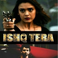 Ishq Tera (2022) Hindi Full Movie Watch Online HD Print