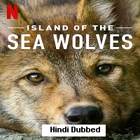 Island of the Sea Wolves Hindi Dubbed Season 1 Watch Online