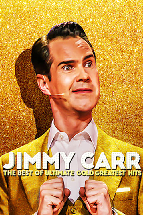 Jimmy Carr: The Best of Ultimate Gold Greatest Hits Full Movie