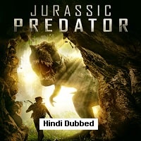 Jurassic Predator (2018) Hindi Dubbed Full Movie Watch Online HD Print