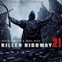 Killer Highway 21 (2018) Hindi Full Movie Watch Online HD Print