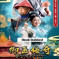 Legend of Imperial Physician (2020) Hindi Dubbed Full Movie Watch Online HD Print