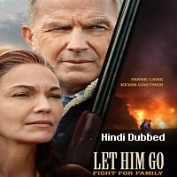 Let Him Go (2020) Hindi Dubbed Full Movie Watch Online HD Print