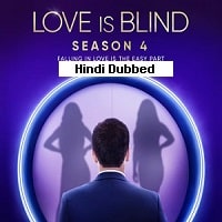 Love Is Blind (2023) Hindi Season 4 Complete Watch Online HD Print