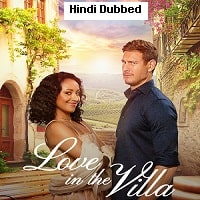 Love in the Villa (2022) Hindi Dubbed Full Movie Watch Online HD Print