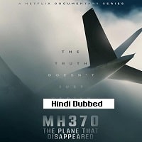 MH370: The Plane That Disappeared Hindi Dubbed Season 1 Watch Online